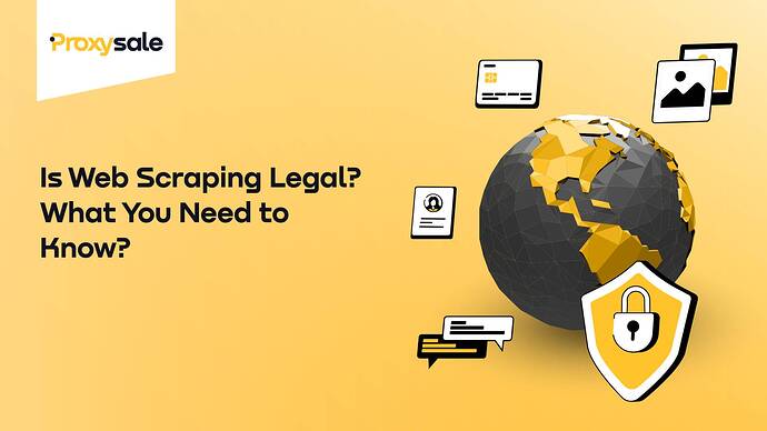 Is Web Scraping Legal_ What You Need to Know_