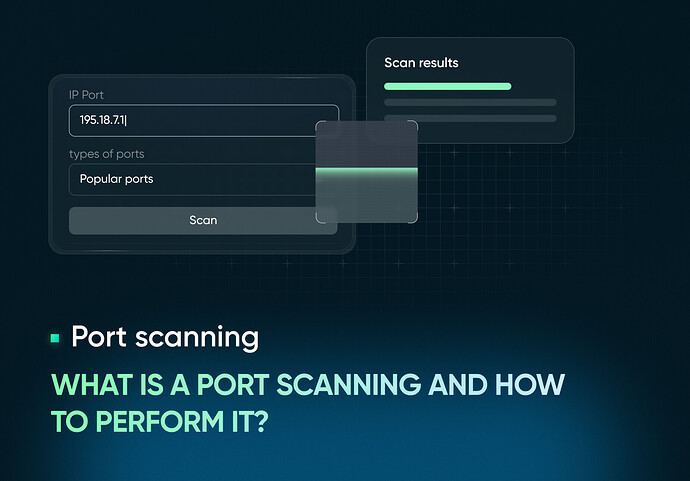 What Is A Port Scanning and How to Perform It_