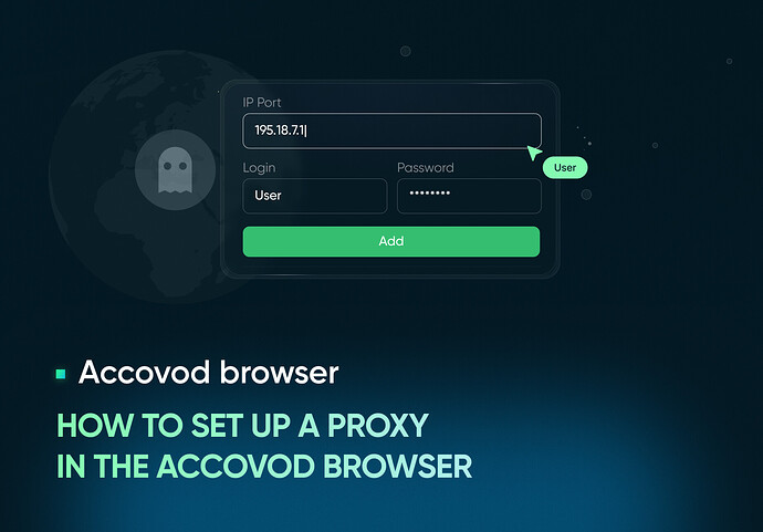 How to set up a proxy in the Accovod browser