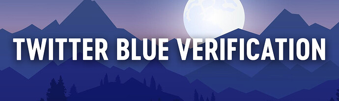 TwitterBlueVerification Banner