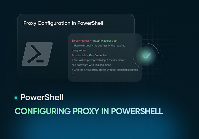Configuring proxy in PowerShell